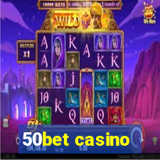 50bet casino